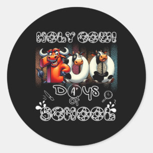 Holy Cow 100 Days Of School 100th Day Smarter Teac Classic Round Sticker