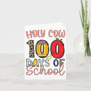 Holy Cow 100 Days Of School Teachers Students Kids Card