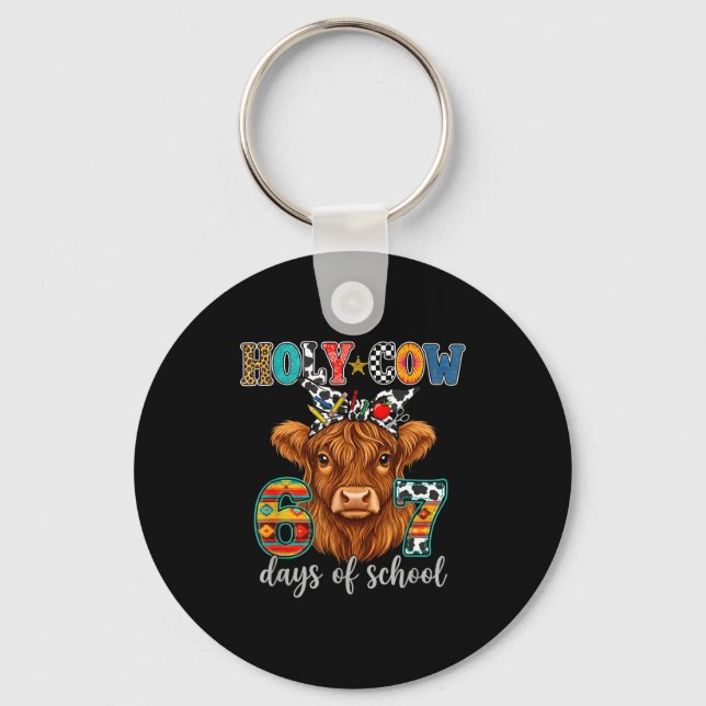 Holy Cow 67 Days Of School 67th Day Smarter Teache Keychain (Front)