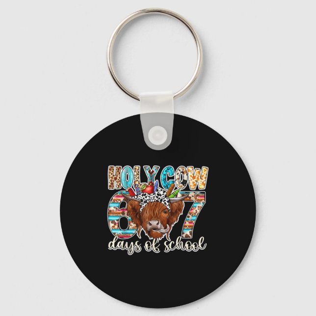 Holy Cow 67 Days Of School Teacher Six Seven Meme  Keychain (Front)