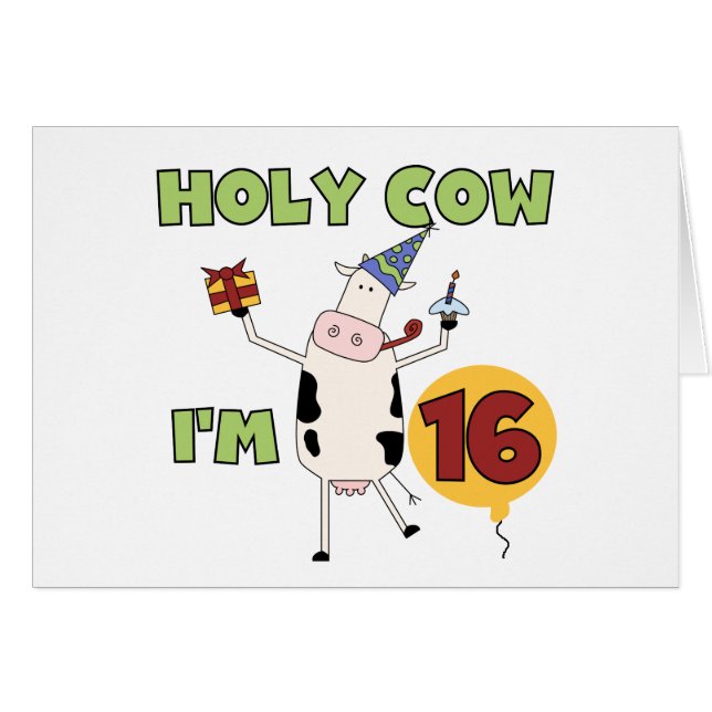 Holy Cow I'm 16 Tshirts and Gifts (Front Horizontal)
