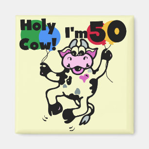 Holy Cow I'm 50 Tshirts and Gifts Magnet
