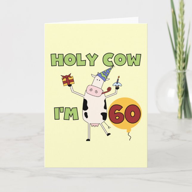 Holy Cow I'm 60 Birthday T-shirts and Gifts Card (Front)