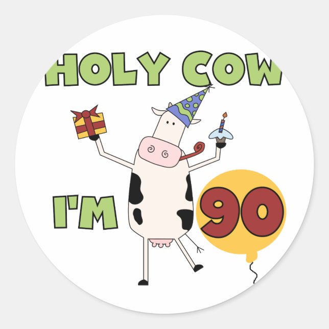 Holy Cow I'm 90 Birthday Tshirts and Gifts Classic Round Sticker (Front)