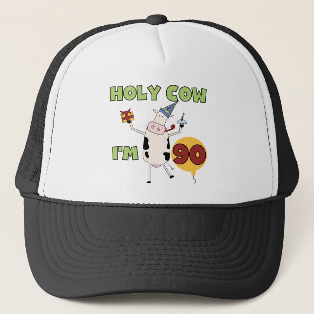 Holy Cow I'm 90 Birthday Tshirts and Gifts Trucker Hat (Front)