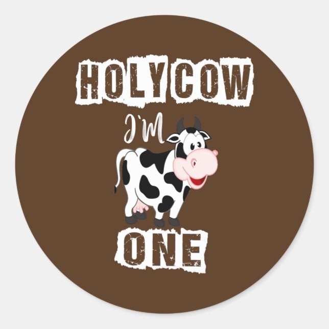 Holy cow im one birthday girl Dad of The Birthday Classic Round Sticker (Front)