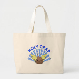 Holy Crap Large Tote Bag