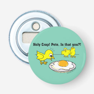 Holy Crap! Pete Humour Bottle Opener