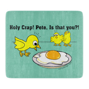 Holy Crap! Pete Humour Cutting Board