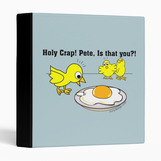 Holy Crap! Pete, is that you? Blue Binder (Front/Spine)
