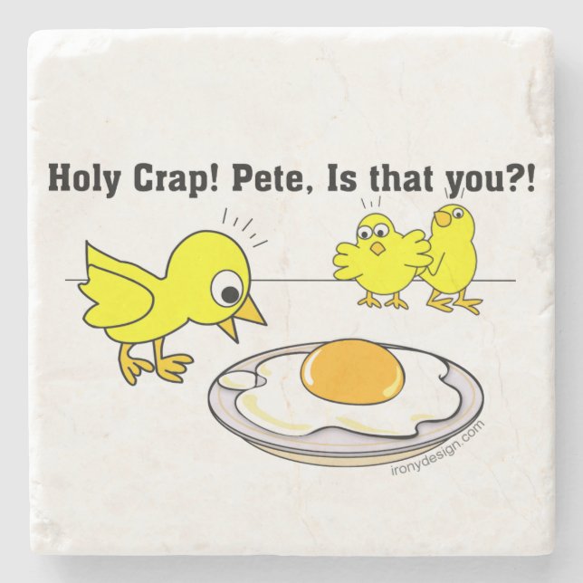 Holy Crap! Pete, is that you? Stone Coaster (Front)