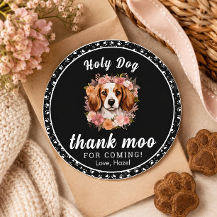 Holy Dog, I'm One!   Dog Girl 1st Birthday Classic Round Sticker