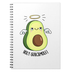 Holy Guacamole Funny Goody Avocado Pun  Notebook