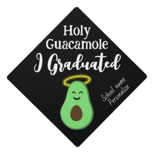 Holy Guacamole I graduated cute fun avocado Graduation Cap Topper