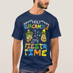 Holy Guacamole Its Fiesta Time Funny Cinco de Mayo T-Shirt