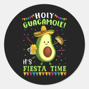 Holy Guacamole Its Fiesta Time T Shirt For Men Wom Classic Round Sticker