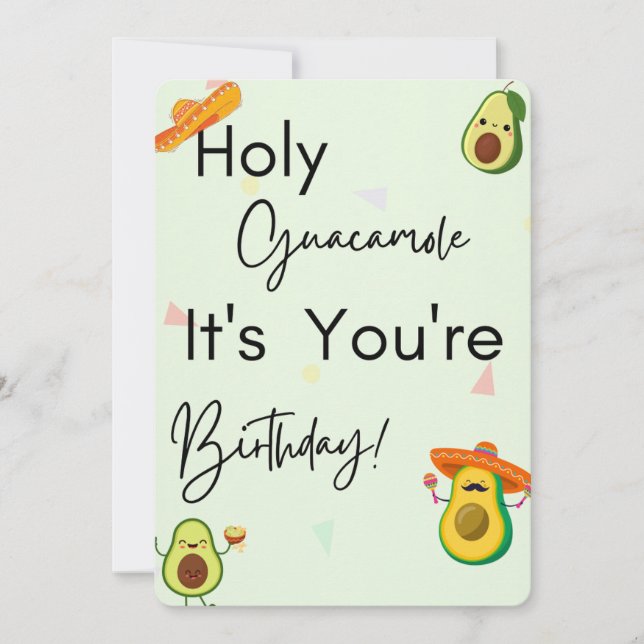 Holy guacamole its your birthday! card  (Front)