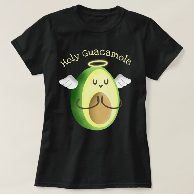 Holy Guacamole T-Shirt (Design Front)