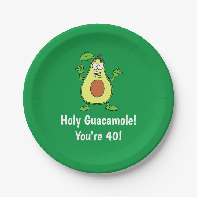 Holy Guacamole You're 40 Avocado Paper Plate (Front)