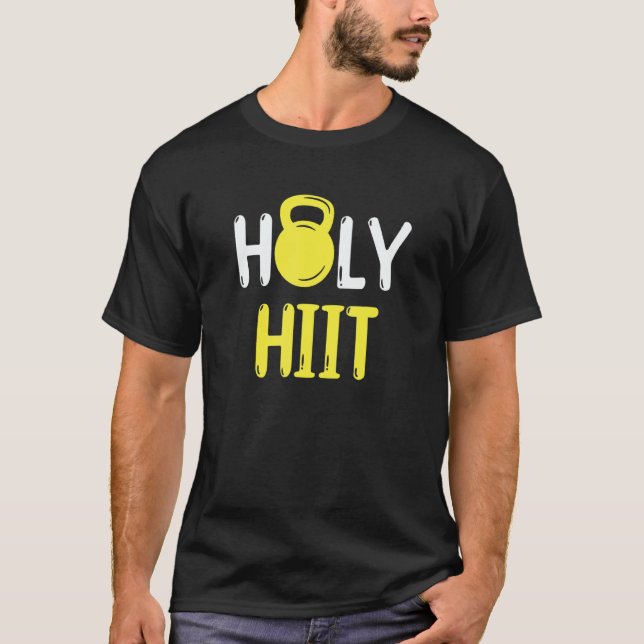 Holy HIIT Kettlebell Fitness Interval Training Wor T-Shirt (Front)