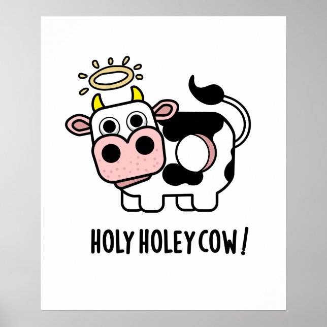 Holy Holey Cow Funny Animal Pun Poster (Front)