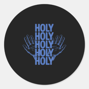 Holy Holy Holy Worship Design Christian Praise Bib Classic Round Sticker