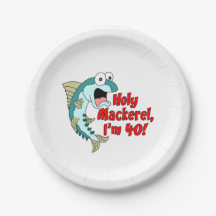 Holy Mackerel I'm 40 Funny Fishing Paper Plate