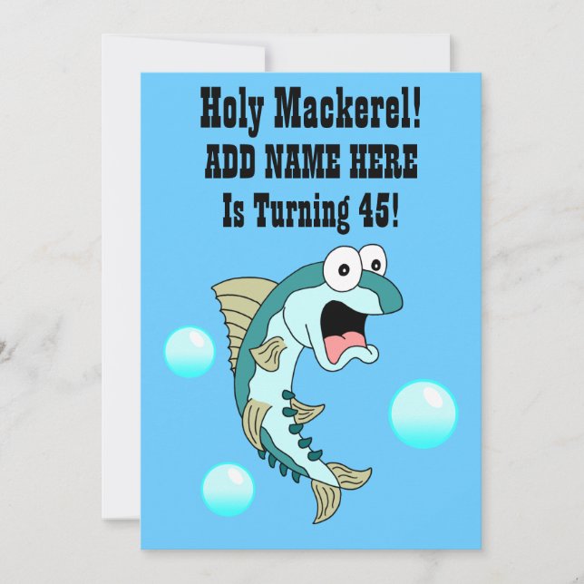 Holy Mackerel, Someone Is Turning 45 Funny Fish Invitation (Front)