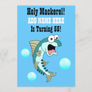 Holy Mackerel, Someone Is Turning 55 Funny Fish Invitation