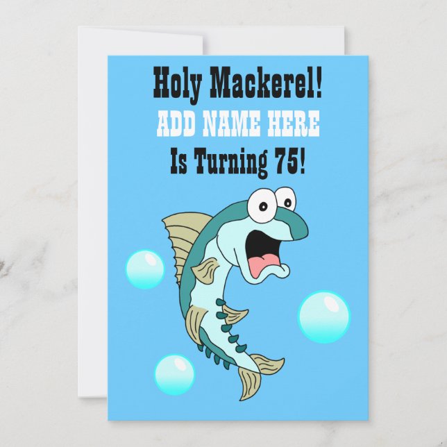 Holy Mackerel, Someone Is Turning 75 Funny Fish Invitation (Front)