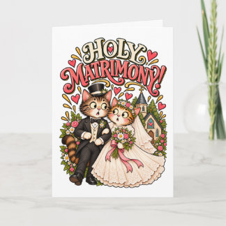Holy Matrimony Funny Cat Wedding Card – Quirky