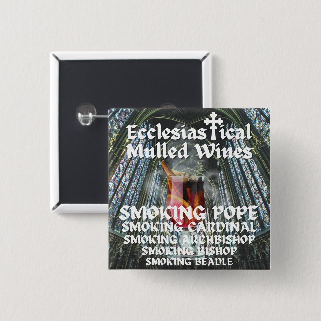 Holy Moly, Ecclesiastical Mulled Wines 2 Inch Square Button (Front & Back)
