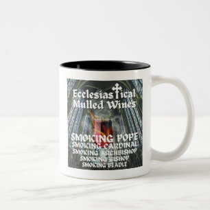 Holy Moly, Ecclesiastical Mulled Wines  Two-Tone Coffee Mug