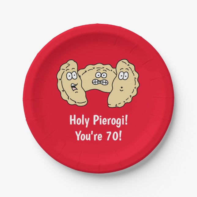 Holy Pierogi You're 70 Polish Paper Plate (Front)