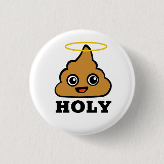 Holy Poop 1 Inch Round Button