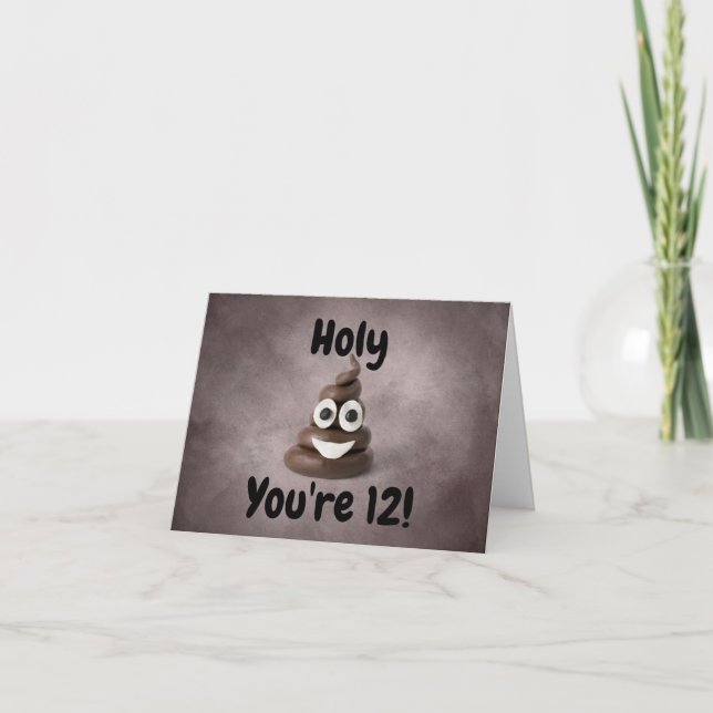 Holy Poop You're 12 Happy 12th Birthday Card (Front)