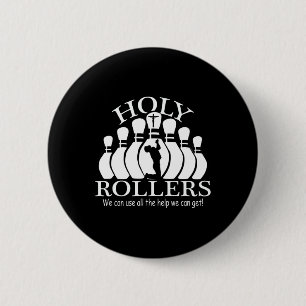 Holy Rollers Matching Bowling Team  2 Inch Round Button