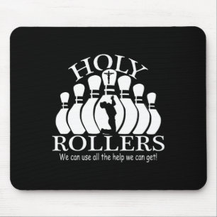 Holy Rollers Matching Bowling Team  Mouse Pad