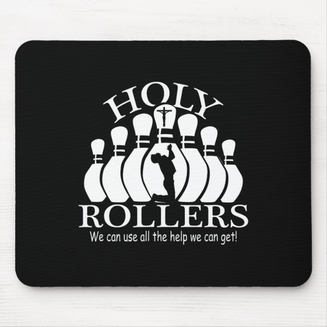 Holy Rollers Matching Bowling Team  Mouse Pad (Front)