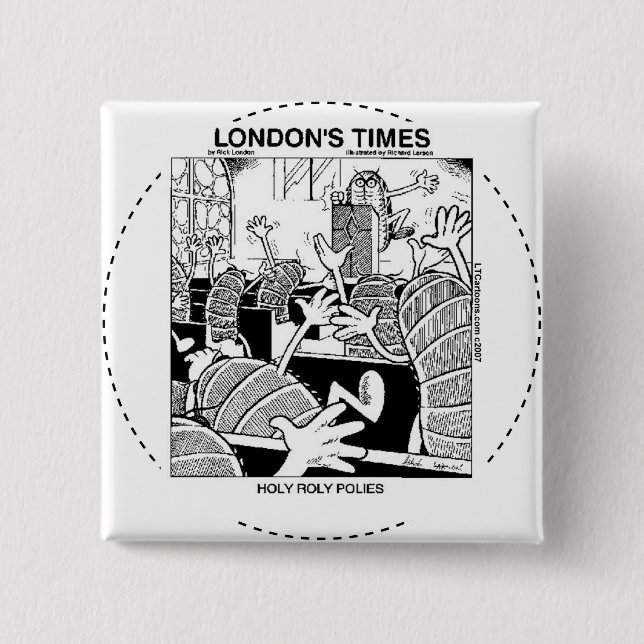 Holy Roly Polies Funny 2 Inch Square Button (Front)