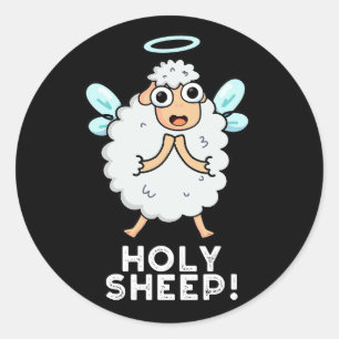 Holy Sheep Funny Animal Pun Dark BG Classic Round Sticker