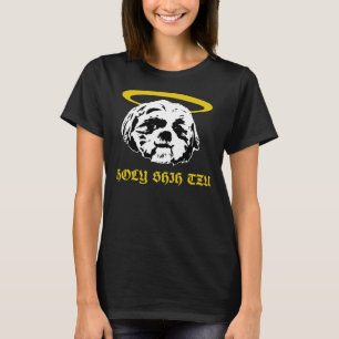 Holy Shih Tzu  Great For Shih Tzu Owners  Dog      T-Shirt