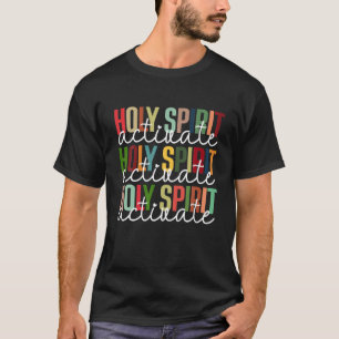 Holy Spirit Activate Christmas Xmas Men T-Shirt