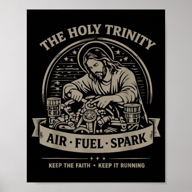 Holy Trinity Air Fuel Spark Keep The Faith Keep Poster (Front)