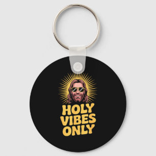 Holy Vibes Only Funny Jesus Religious Christian Fa Keychain