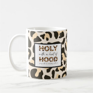 Holy With A Hint of Hood Tan Sassy  Coffee Mug