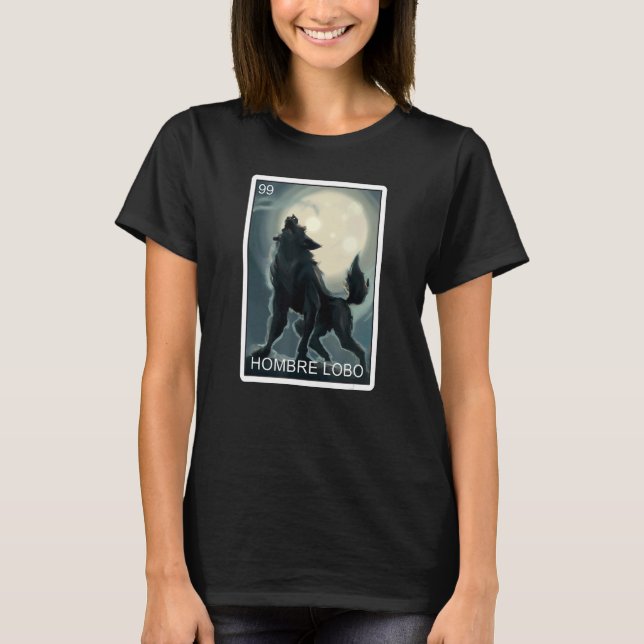 Hombre Lobo Werewolf Card Mexican Lottery Hombre L T-Shirt (Front)