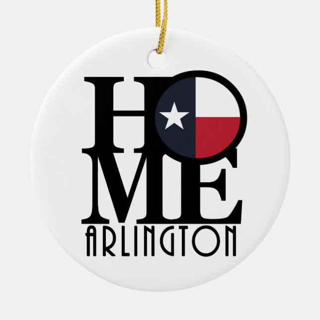 HOME Arlington TX Ceramic Ornament (Front)