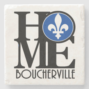 HOME Boucherville Quebec Stone Coaster