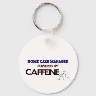 Home Care Manager Powered by caffeine Keychain